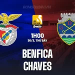 dự đoán Benfica Vs Chaves